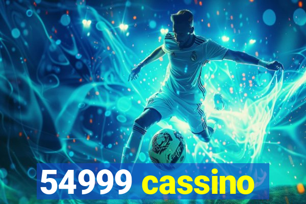 54999 cassino